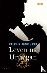 Roelen, Niels - Leven na Uruzgan