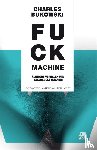 Bukowski, Charles - Fuck machine