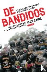 Caine, Alex - De bandidos - de geweldadige opkomst van een motorbende