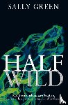Green, Sally - Half wild
