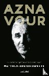Nieuwkerk, Matthijs van - Aznavour, de beste zanger die ooit geleefd heeft