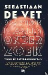 Vet, Sebastiaan de - Praktisch planeetonderzoek voor de zaterdagochtend