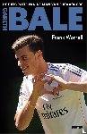 Worrall, Frank - Gareth Bale - de biografie van de man van € 100.000.000