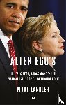 Landler, Mark, Tekstbureau Neelissen/Van Paassen (VOF) - Alter ego's - Hillary Clinton, Barack Obama en hun verborgen strijd om de Amerikaanse macht