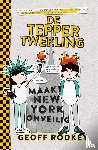 Rodkey, Geoff - De Tepper-tweeling maakt New York onveilig