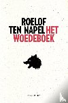 Napel, Roelof ten - Het woedeboek