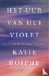 Roiphe, Katie - Het uur van het violet