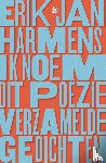 Harmens, Erik Jan - Ik noem dit poëzie - verzamelde gedichten