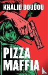 Boudou, Khalid - Pizzamaffia