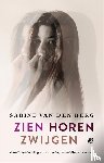 Berg, Sabine van den - Zien Horen Zwijgen