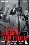 Heuvel, John van den - Tijdperk Willem Holleeder