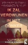 McNamara, Michelle - Ik zal verdwijnen in het donker