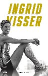 Held, Willem - Ingrid Visser - Haar topsportleven en haar tragische dood