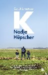 Hüpscher, Nadja - Geluk is met een K