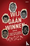 Vlietstra, Bart, Vissers, Willem - Wij gáán winnen… - de fascinerende weg van Feyenoord naar het kampioenschap van 2023