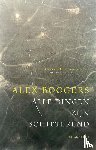Boogers, Alex - Alle dingen zijn schitterend
