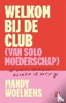 Woelkens, Mandy - Welkom bij de club