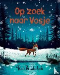 Biddulph, Rob - Op zoek naar Vosje