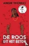 Thomas, Angie - De roos uit het beton