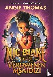 Thomas, Angie - Nic Blake en de verdwenen Msaidizi