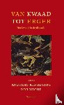 Kinneging, A. - Van kwaad tot erger
