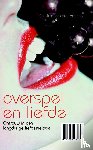 Kommer, Caroline van den - Over liefde en spel / Overspel en liefde