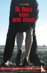 Voigt, Clara - Ik hou van uw man
