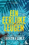 Fisher, Tarryn - Een eerlijke leugen