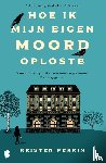 Perrin, Kristen - Hoe ik mijn eigen moord oploste