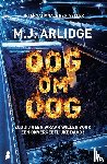 Arlidge, M.J. - Oog om oog