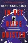 Hendriks, Siep - In het diepe duister
