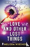 Wiesner, Melissa - Love and other lost things