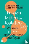 Beek, Miloe van, Wielink, Jakob van - Tussen leiden en loslaten