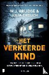 Arlidge, M.J., Crouch, Julia - Het verkeerde kind