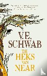 Schwab, V.E. - De heks van Near