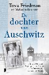 Friedman, Tova, Brabant, Malcolm - De dochter van Auschwitz