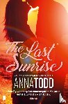 Todd, Anna - The Last Sunrise
