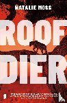 Moss, Natalie - Roofdier