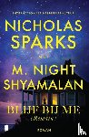Sparks, Nicholas, Shyamalan, M. Night - Blijf bij me (Remain)