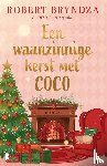 Bryndza, Robert - Een waanzinnige kerst met Coco