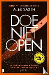 Smith, Alex - Doe niet open