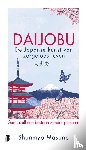 Masuno, Shunmyo - Daijobu: de Japanse kunst van zorgeloos leven