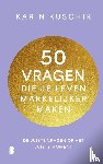 Kuschik, Karin - 50 vragen die je leven makkelijker maken