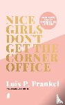 Frankel, Lois P. - Nice girls don't get the corner office