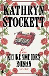 Stockett, Kathryn - Een keukenmeidenroman (The Help)