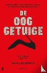 Roberts, Nora - De ooggetuige