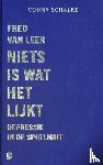 Leer, Fred van, Schalke, Conny - Niets is wat het lijkt