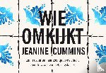 Cummins, Jeanine - Wie omkijkt