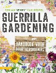 Gestel, Cerian 'Jenny' van - Guerrilla Gardening