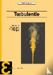 Nieuwstadt, F.T.M. - Turbulentie - inleiding in de theorie en toepassingen van turbulente stromingen